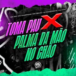 Cover of Toma Pau x Palma da mão no Chão