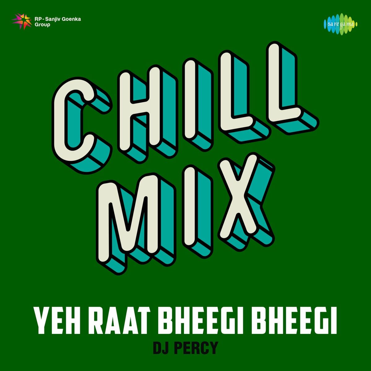 Album cover of Yeh Raat Bheegi Bheegi (Chill Mix)