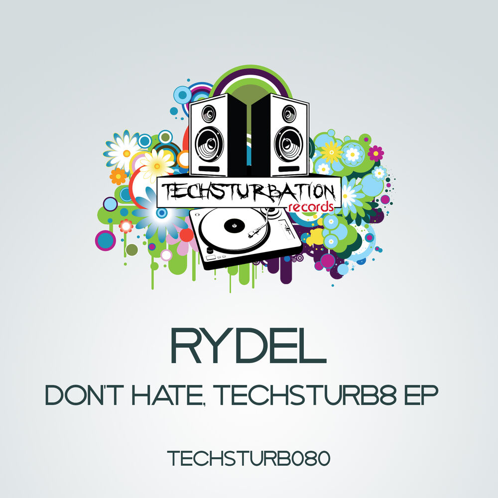 Picture of Don't Hate, Techsturb8 EP