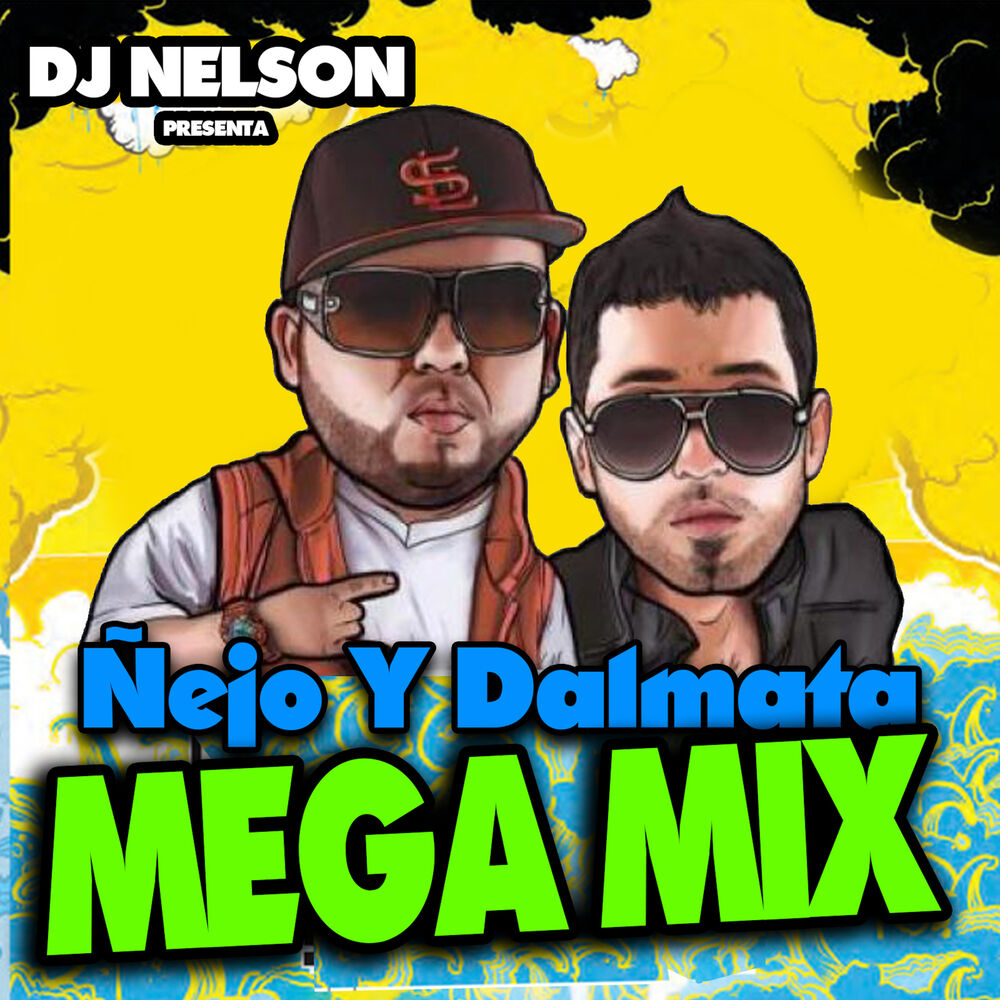 Picture of Ñejo & Dalmata Mega Mix