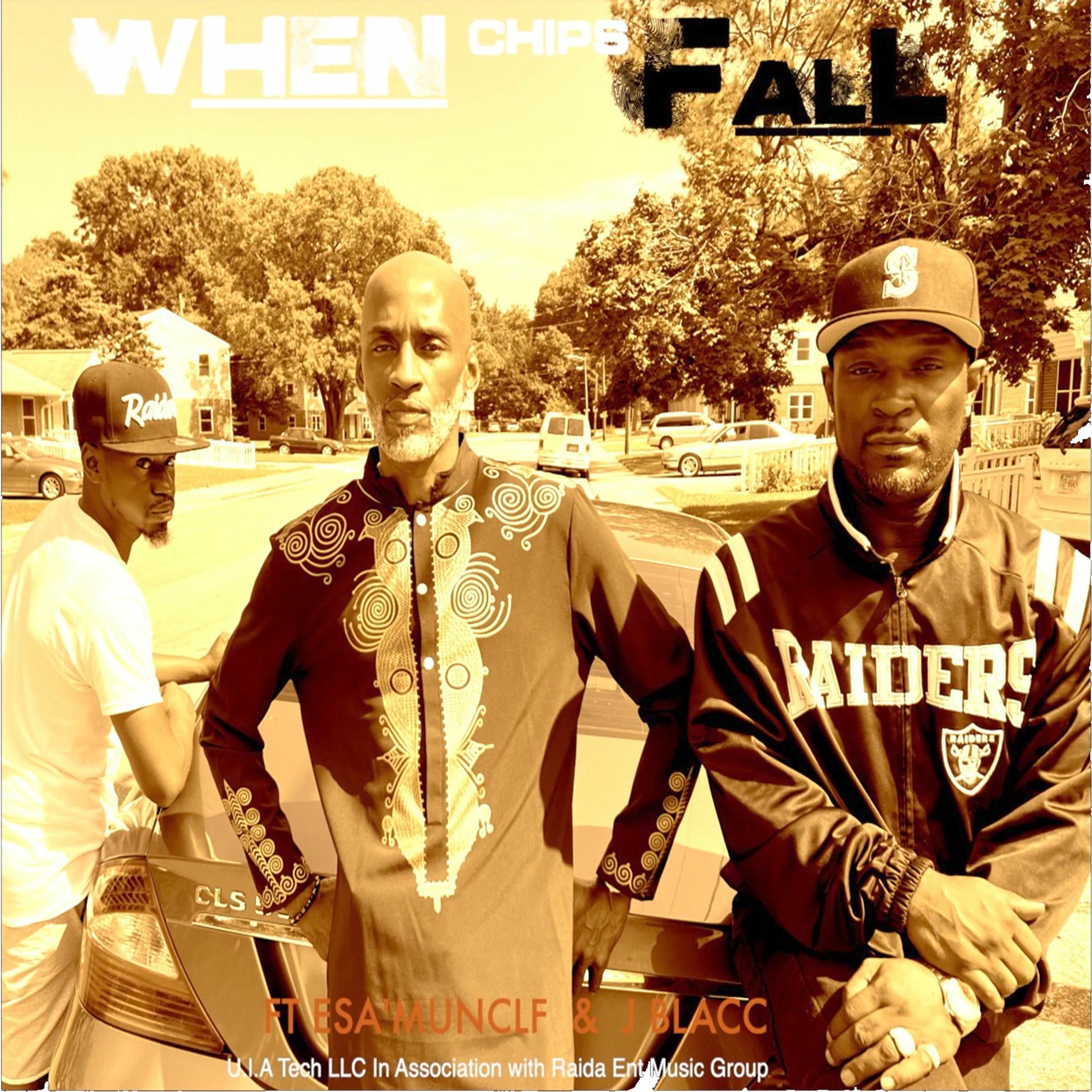 Album cover of When Chips Fall (feat. Esa & Jblacc)