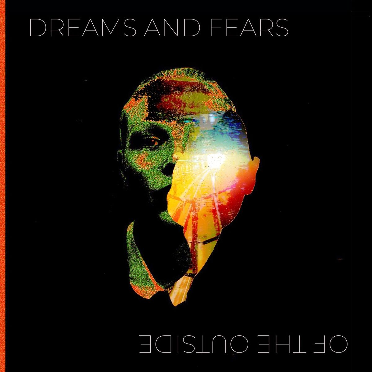Album cover of Dreams and Fears of the Outside