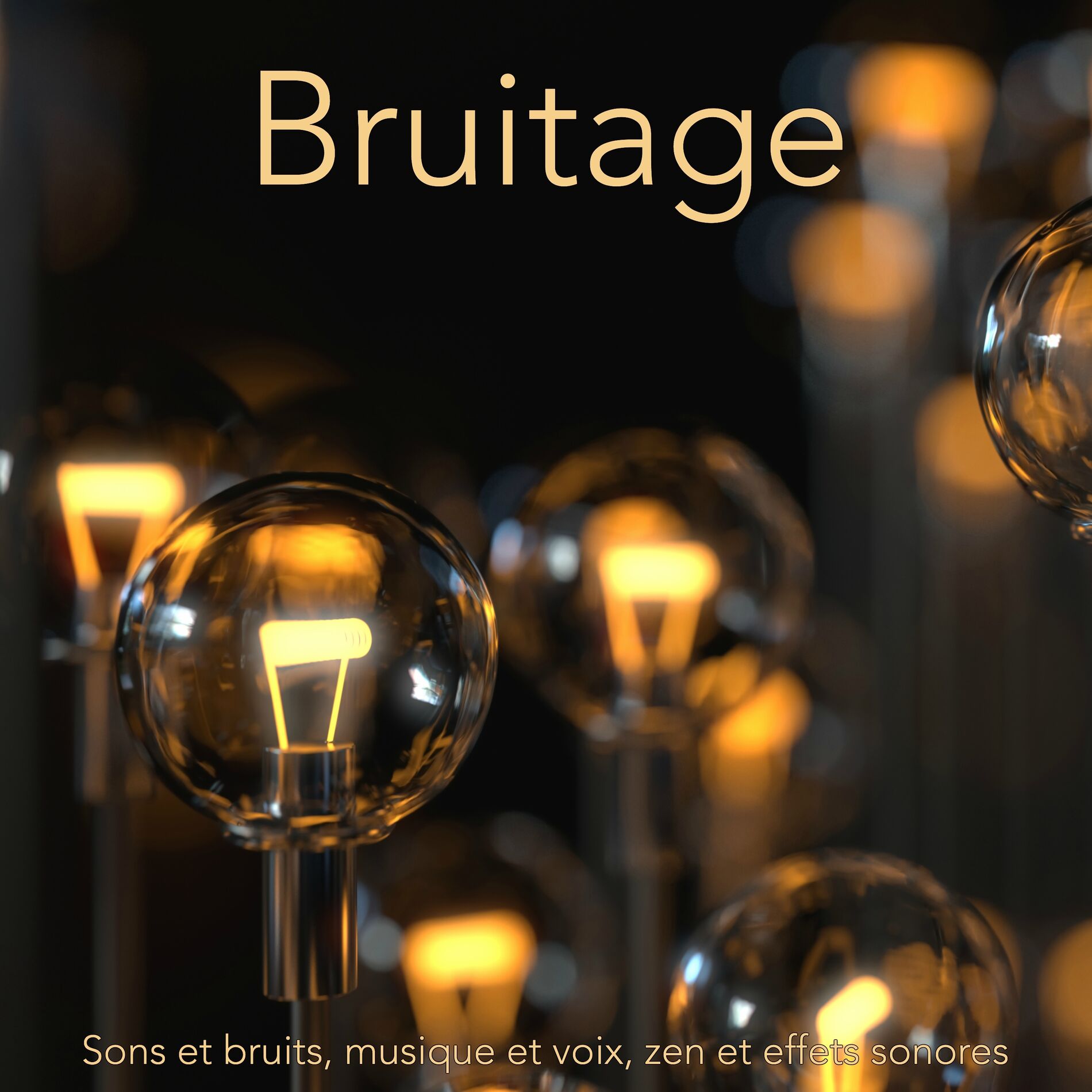 Album cover of Bruitage – Sons et bruits, musique et voix, zen et effets sonores