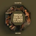 Obrigado Jesus Pelo Seu Sangue / Alvo Mais Que a Neve