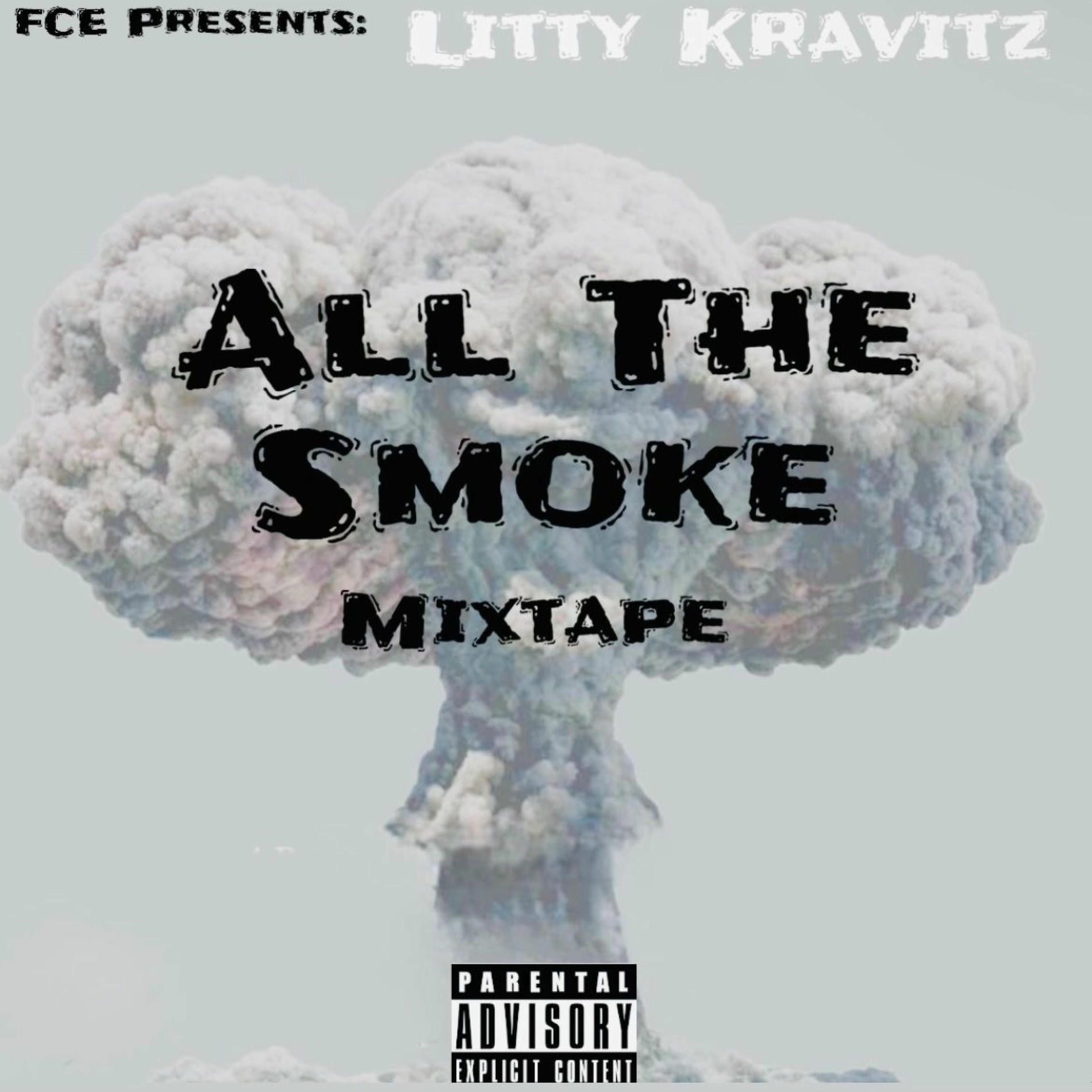 Album cover of All The Smoke Mixtape
