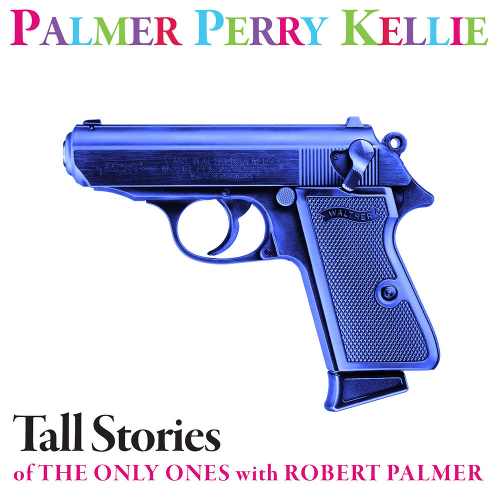 Picture of Tall Stories of The Only Ones with Robert Palmer