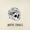 Awful Things