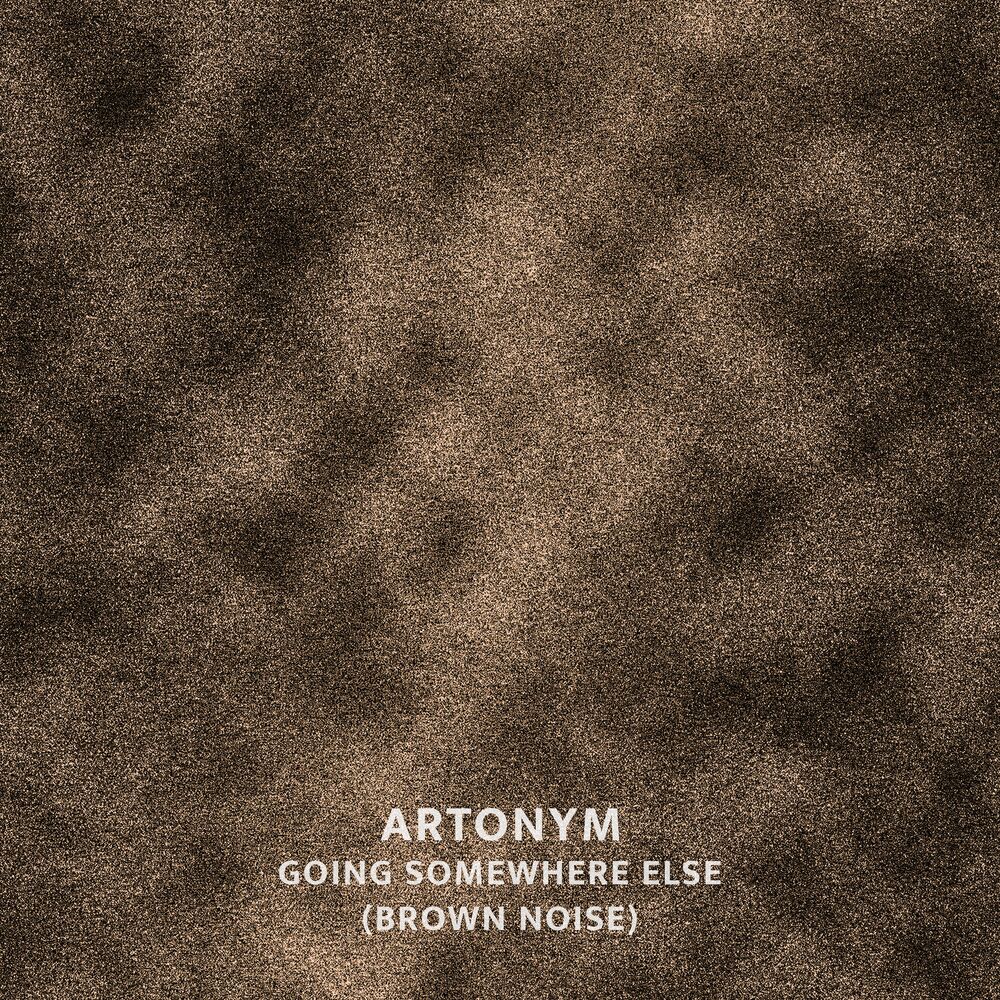 Picture of Going somewhere else (brown noise)