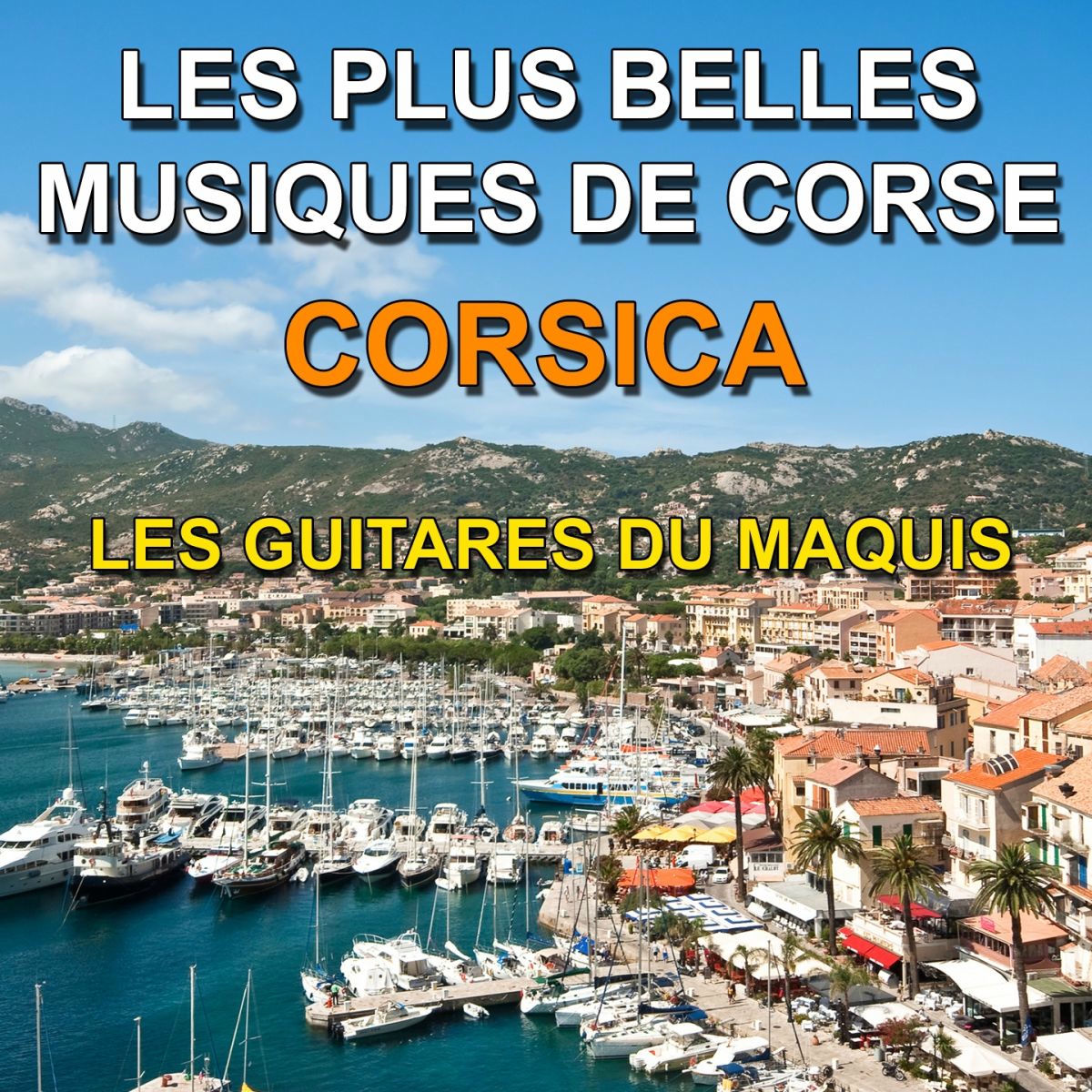 Album cover of Corsica - Les plus belles musiques de Corse (The Most Beautiful Music of Corsica)