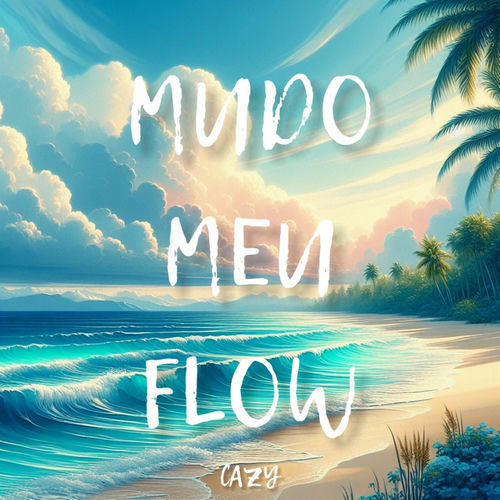 Mudo Meu Flow