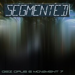 Cover of Segmented (Opus 6 Movement 7)