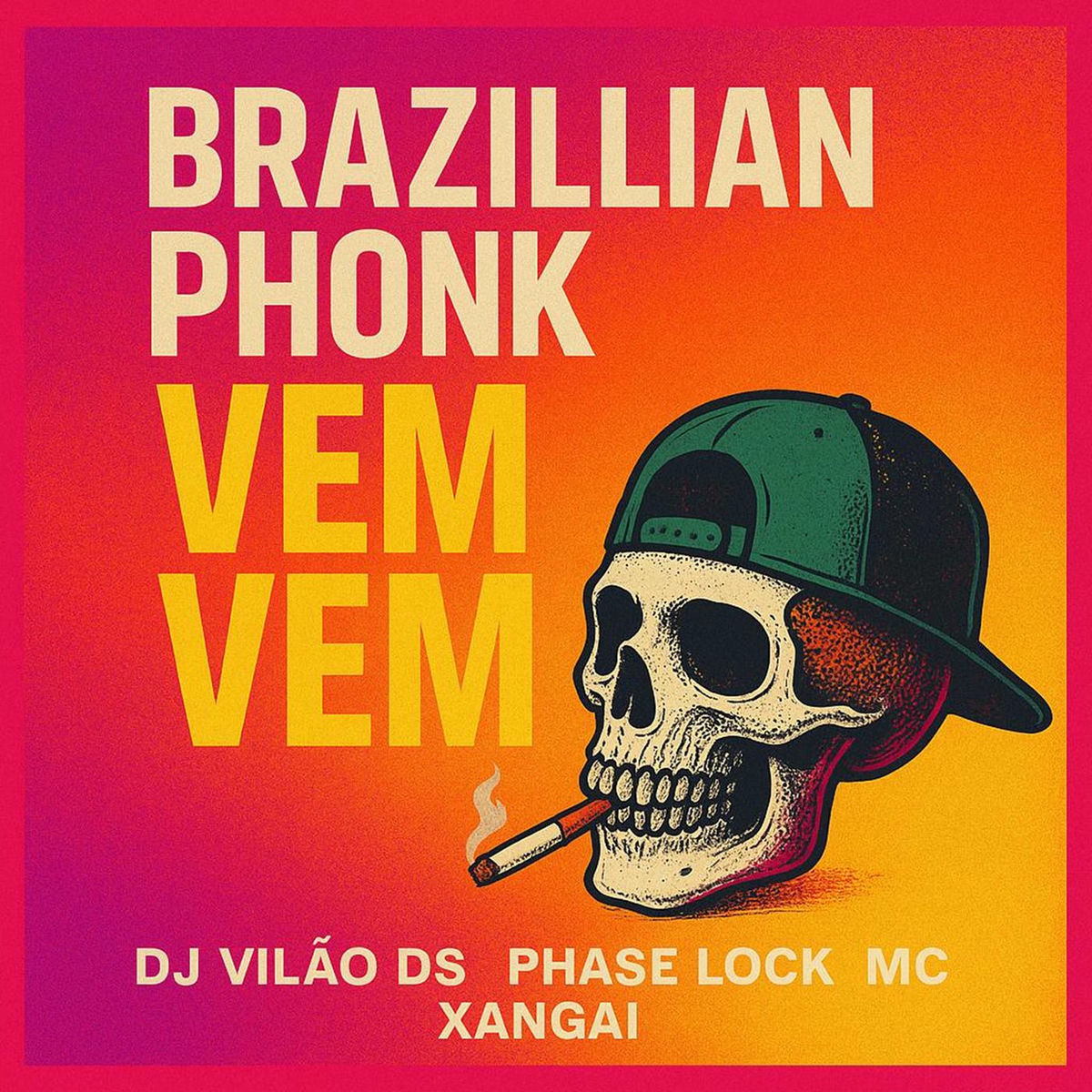 Album cover of Brazillian Phonk Vem Vem