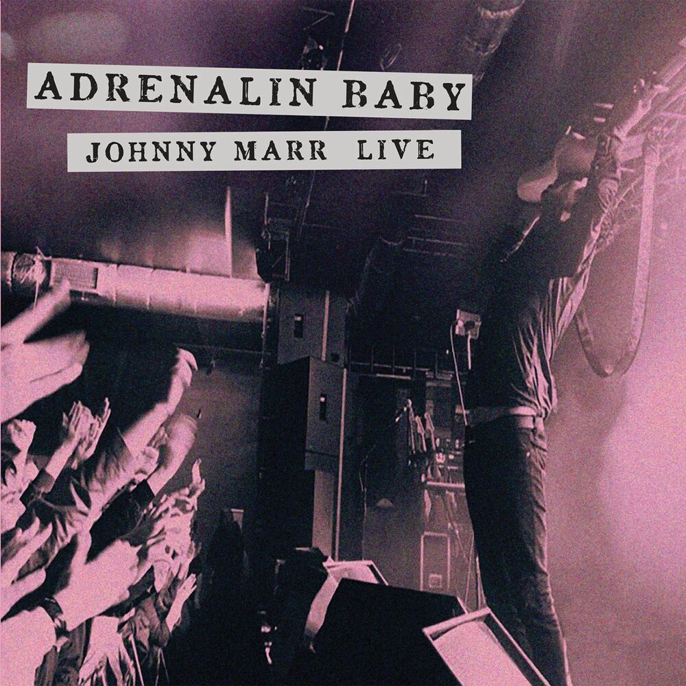 Picture of Adrenalin Baby - Johnny Marr Live