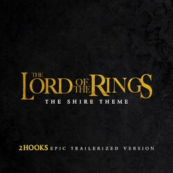 Cover of Lord of The Rings: The Shire (Epic Trailerized Version)