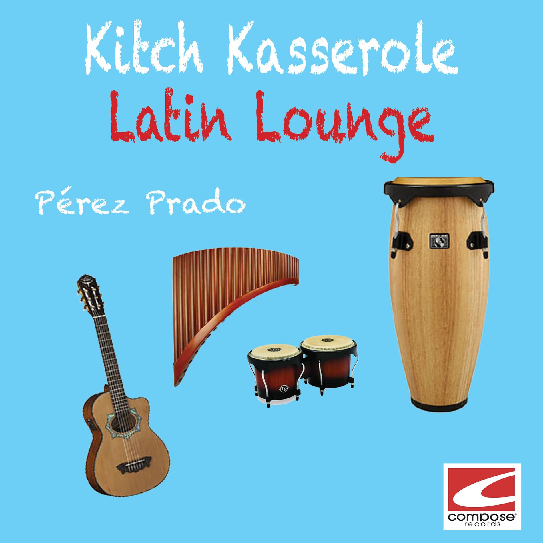 Album cover of Kitch Kasserole: Latin Lounge