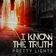 I Know the Truth