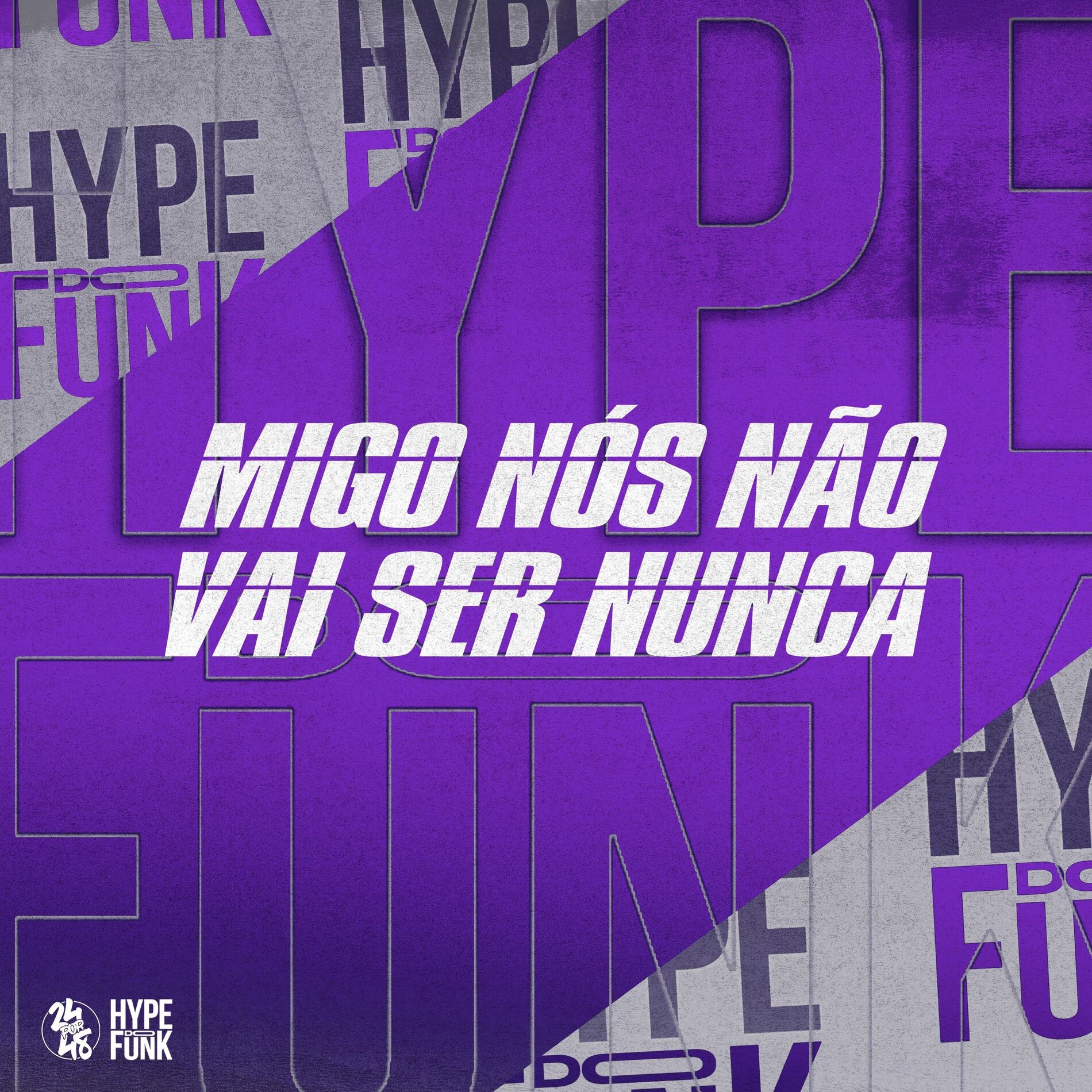Album cover of Migo Nós Não Vai Ser Nunca