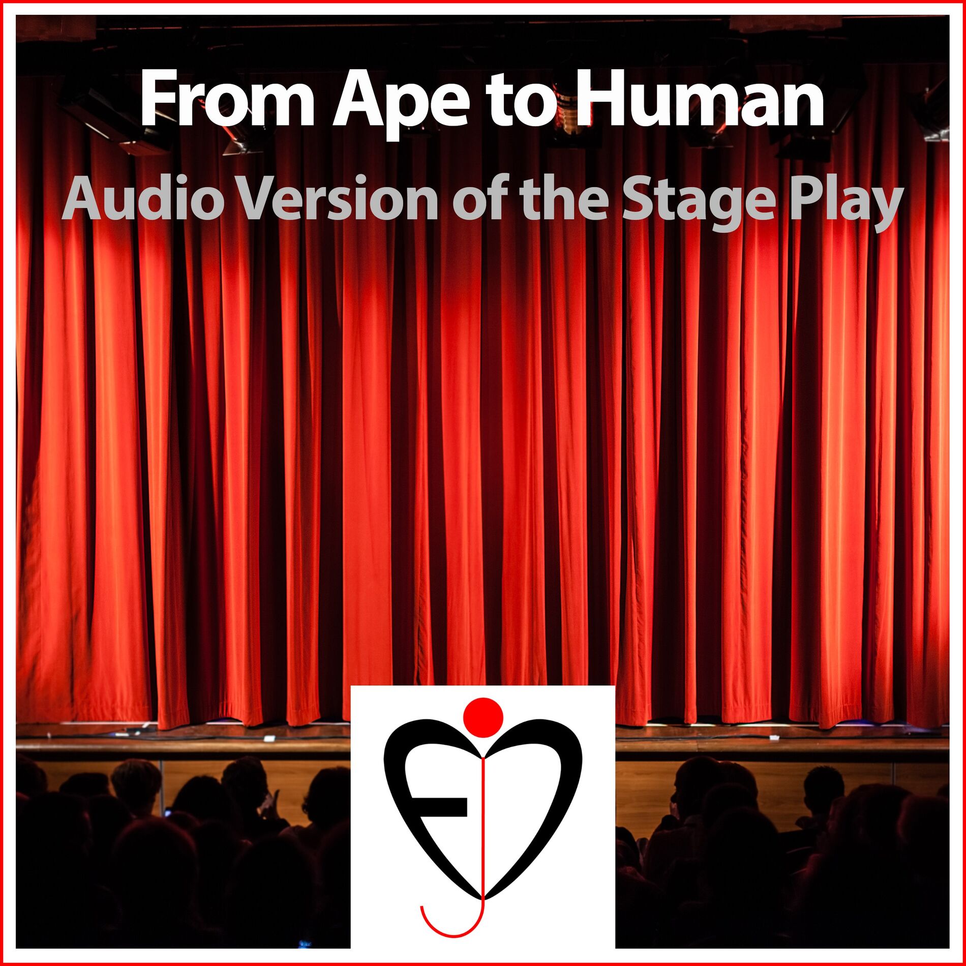 Album cover of From Ape to Human (Audio Version of the Stage Play)