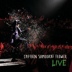 Cover of Captain Samouraï Flower (Live)