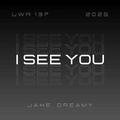 Jake & Dreamy - I See You (2025)