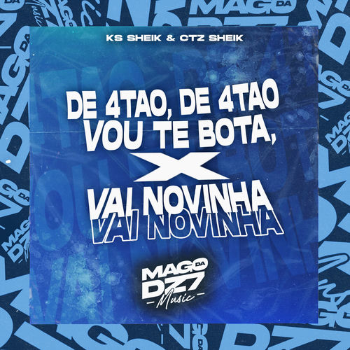 De 4tao, de 4tao Vou Te Bota X Vai Novinha, Vai Novinha