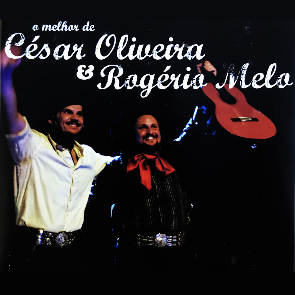 Picture of O Melhor de César Oliveira & Rogerio Melo