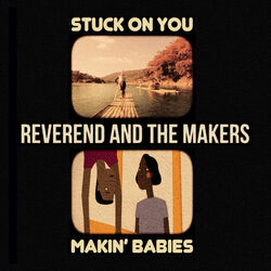 Stuck on You / Makin' Babies EP