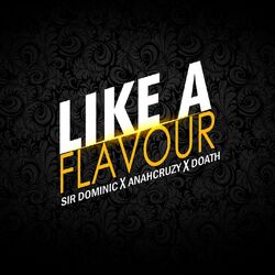 Cover of Like a Flavour (with Anachruzy & Doath)