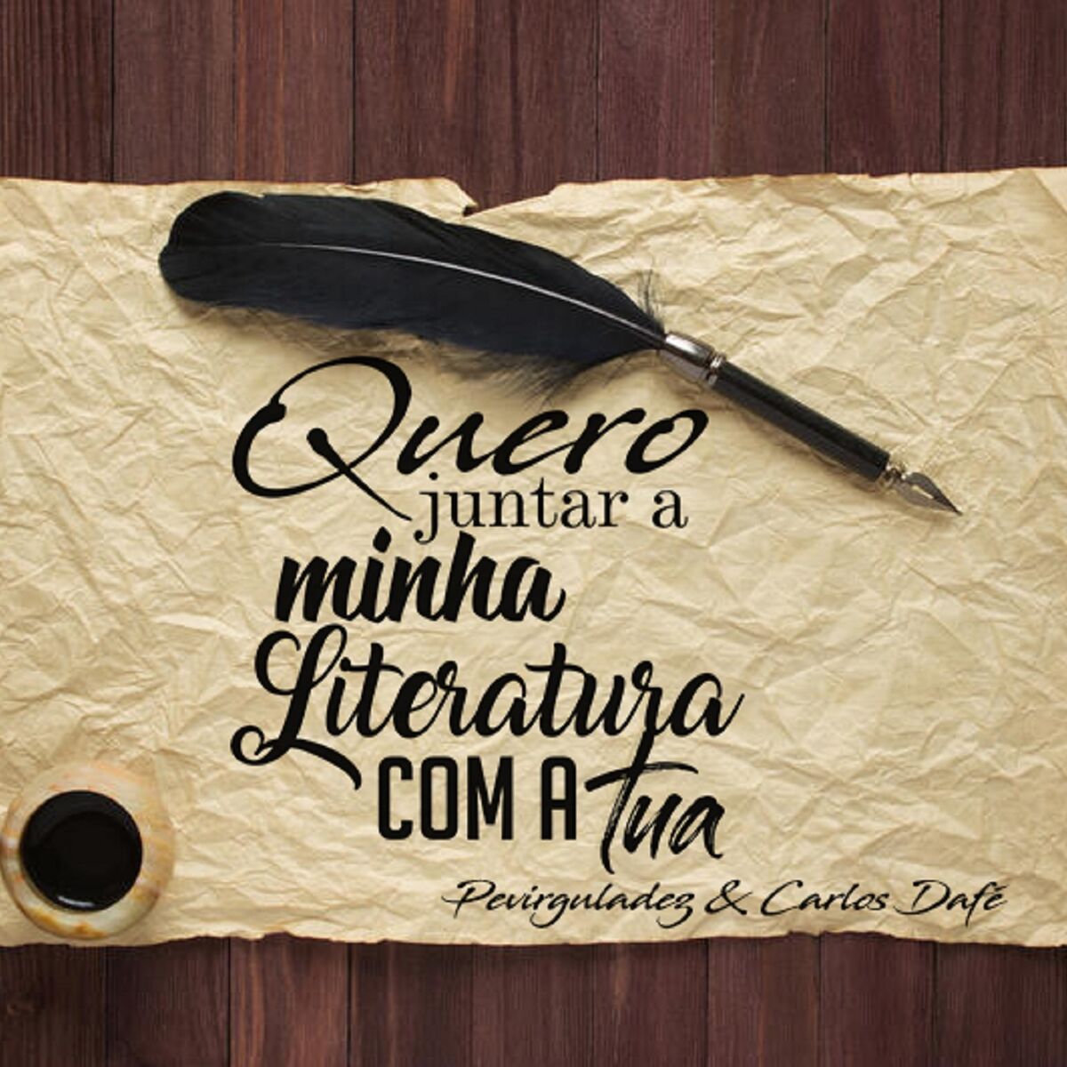 Album cover of Quero Juntar a Minha Literatura Com a Tua