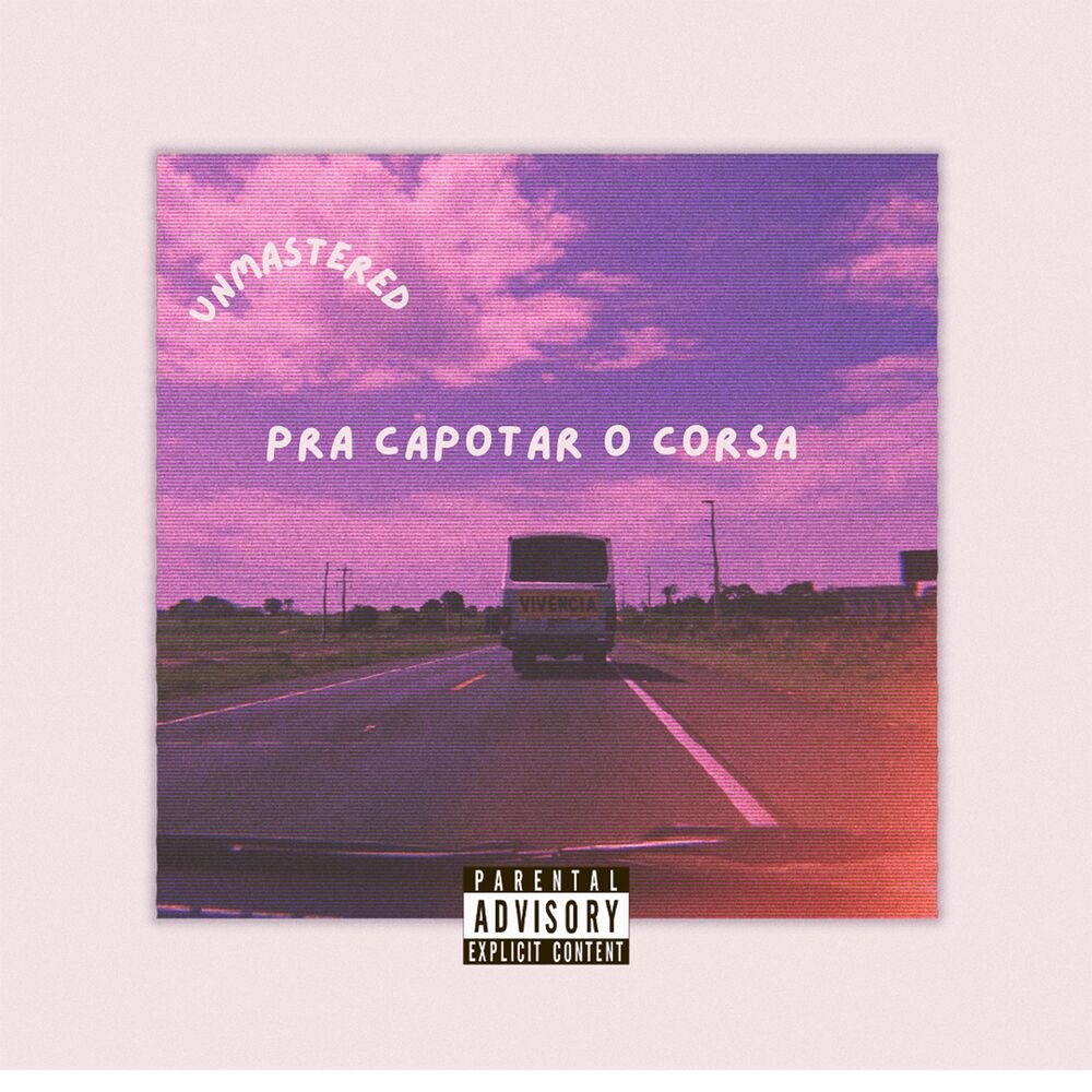 Picture of Pra Capotar o Corsa - Unmastered