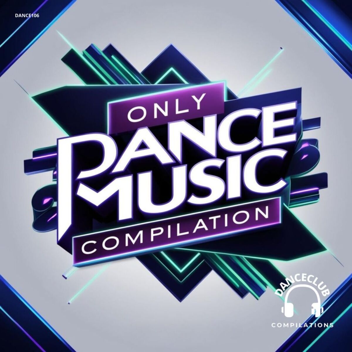 Album cover of Only Dance Music Compilation