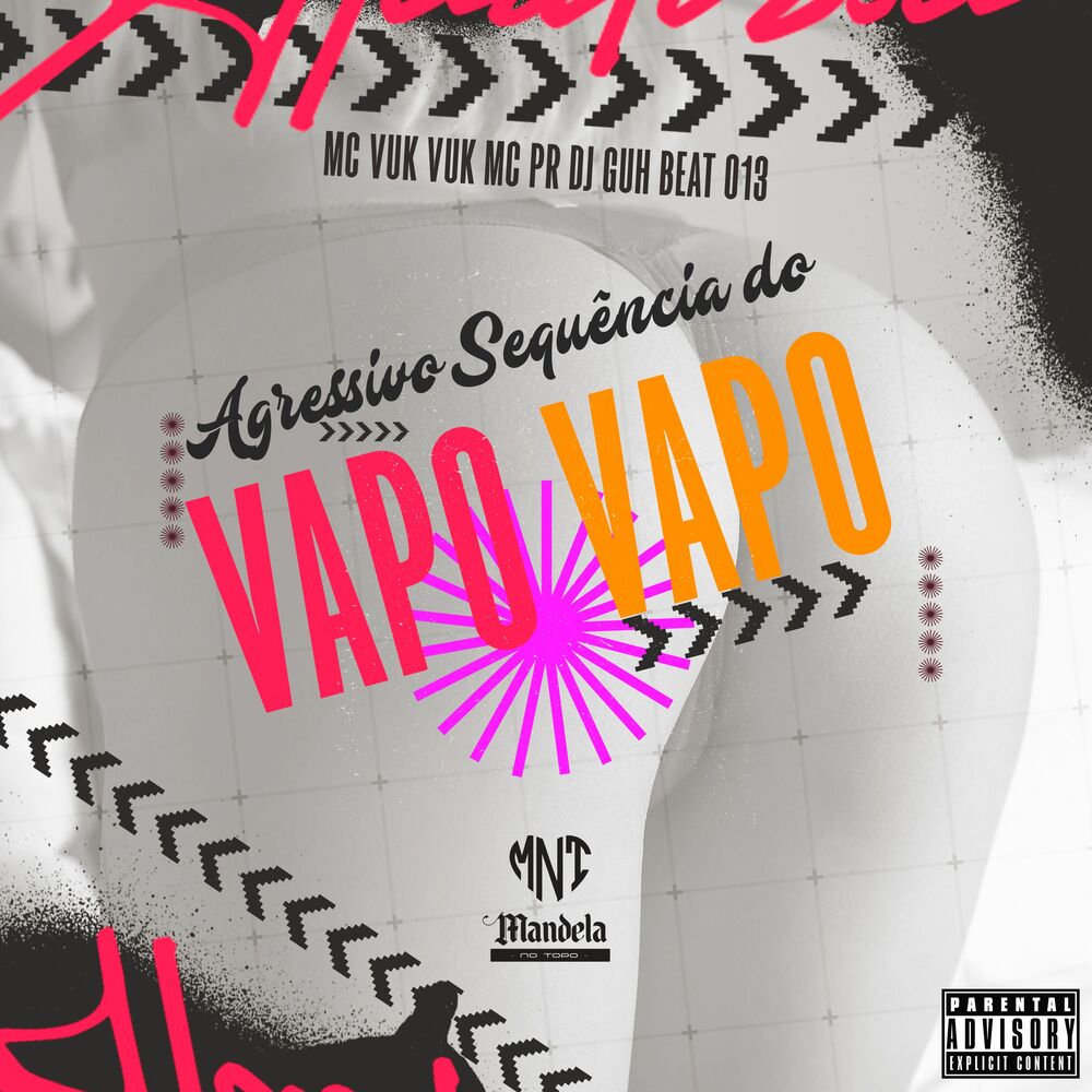 Picture of Agressivo Sequência do Vapo Vapo