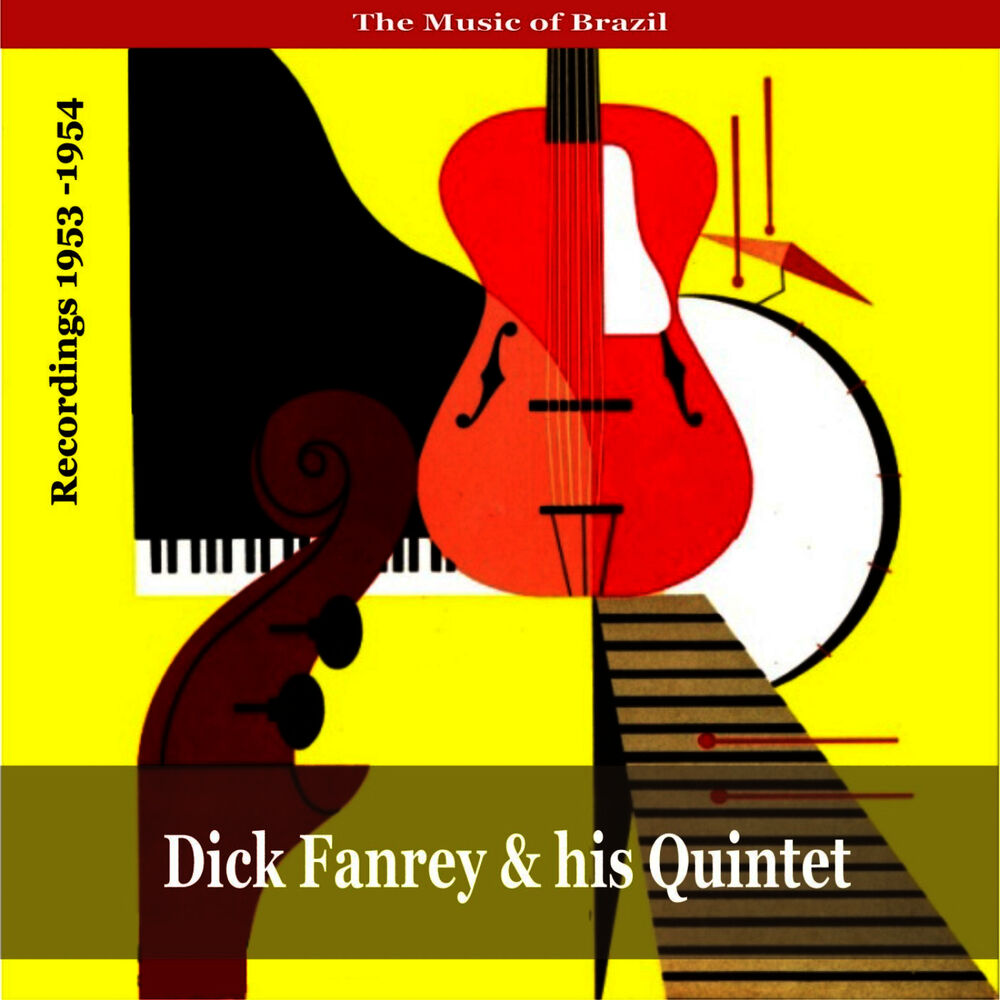 Picture of The Music of Brazil: Dick Farney & His Quintet - Recordings 1953 - 1954