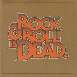 Cover of Rock & Roll Is Dead
