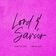Lord & Savior