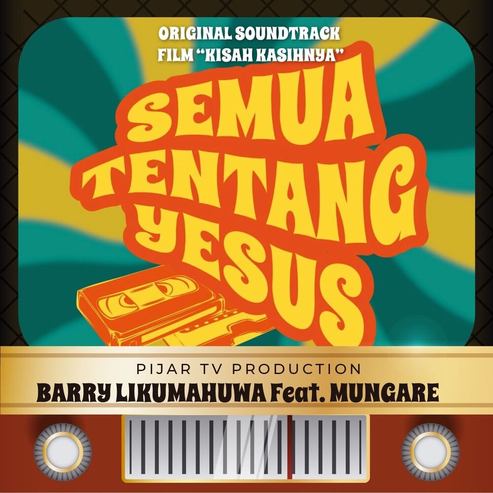 Picture of Semua Tentang Yesus (Original Soundtrack Kisah Kasih-Nya)