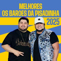 Cover of Melhores Os Barões da Pisadinha 2025