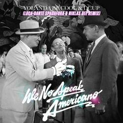 Cover of We No Speak Americano (Luca-Dante Spadafora & Niklas Dee Remix)