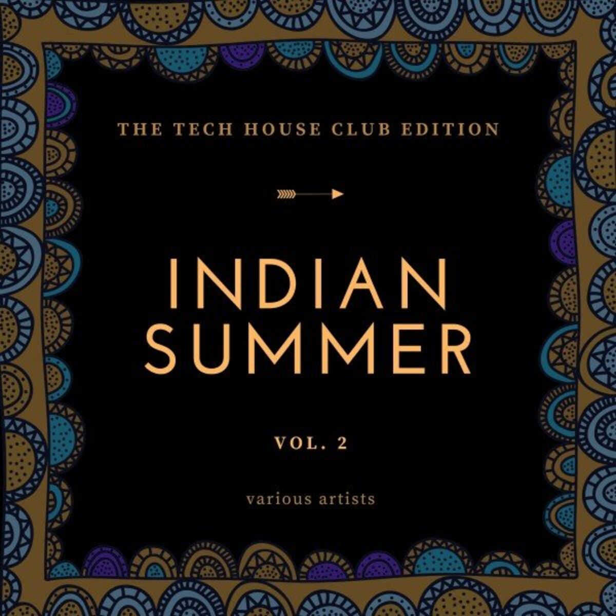 Album cover of Indian Summer (The Tech House Club Edition), Vol. 2