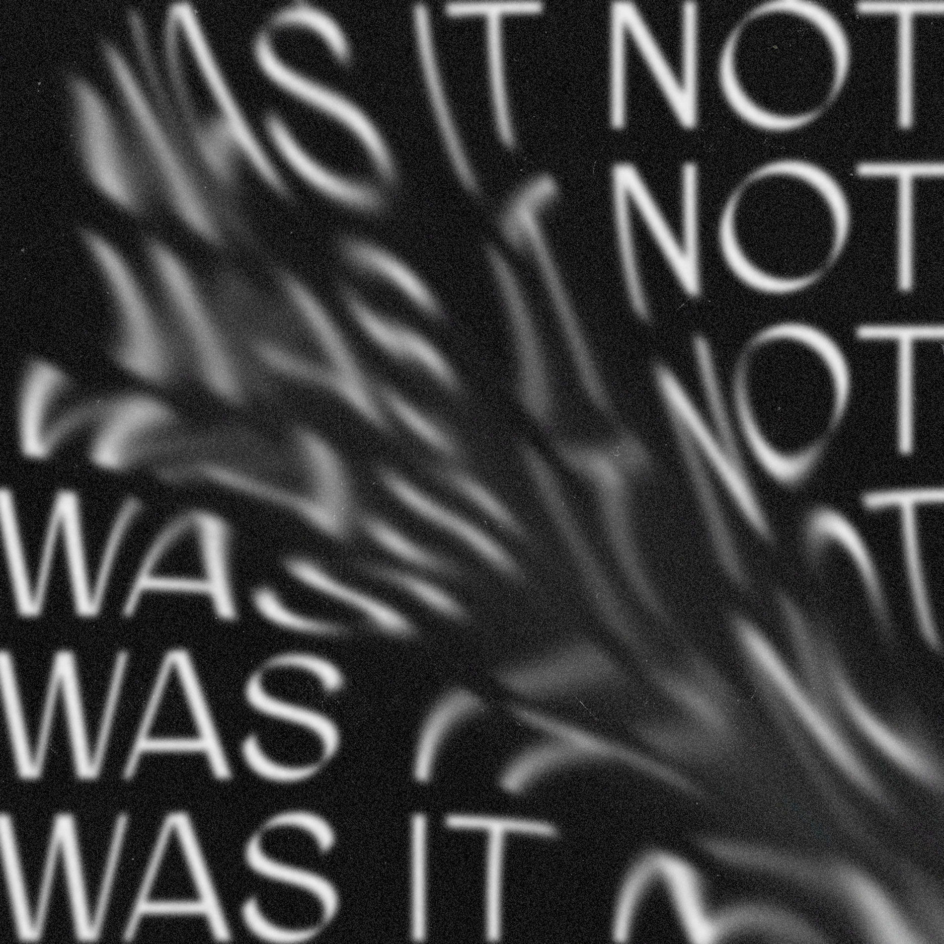Album cover of was it not