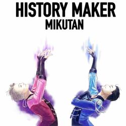 Cover of History Maker (Yuri!!! on ICE)