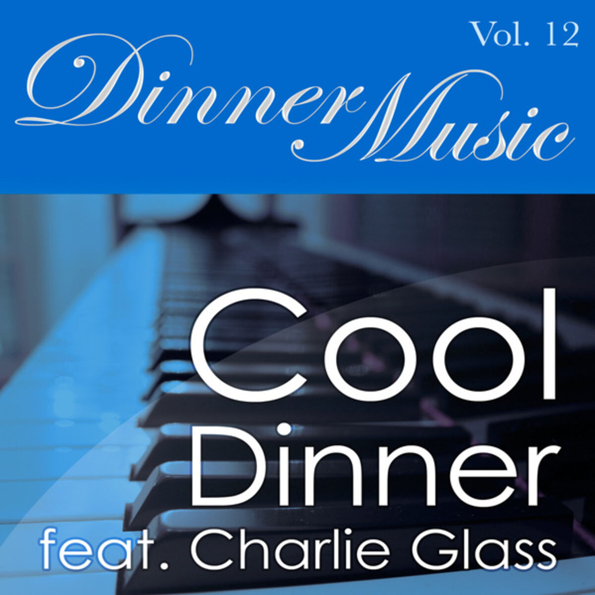 Album cover of Dinnermusic Vol. 12 - Cool Dinner