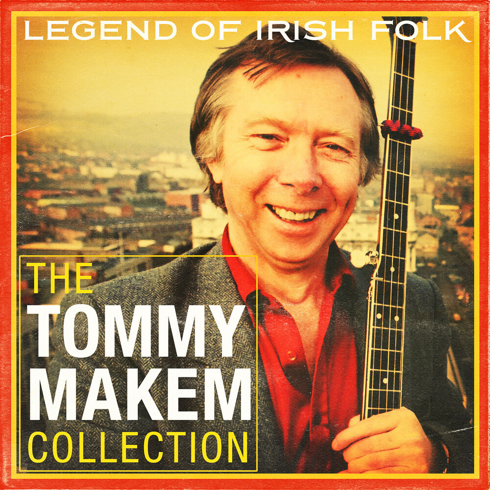 Picture of The Tommy Makem Collection (Extended Remastered Edition)