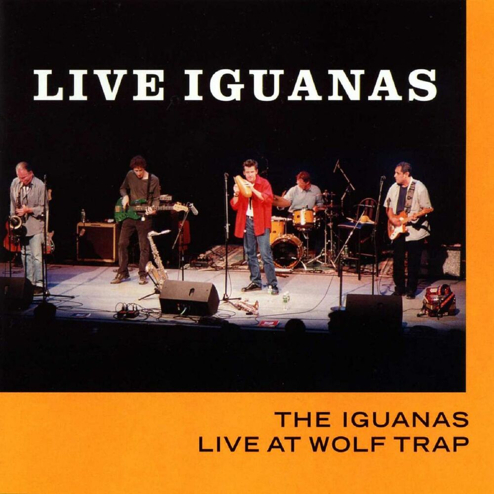 Picture of Live Iguanas: Live at Wolf Trap