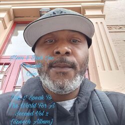 Cover of Can I Speak to the World for a Second, Vol. 2 (Speech Album)