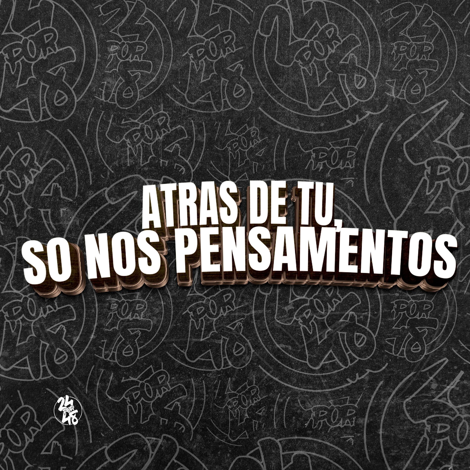 Album cover of Atras de Tu, So nos Pensamentos