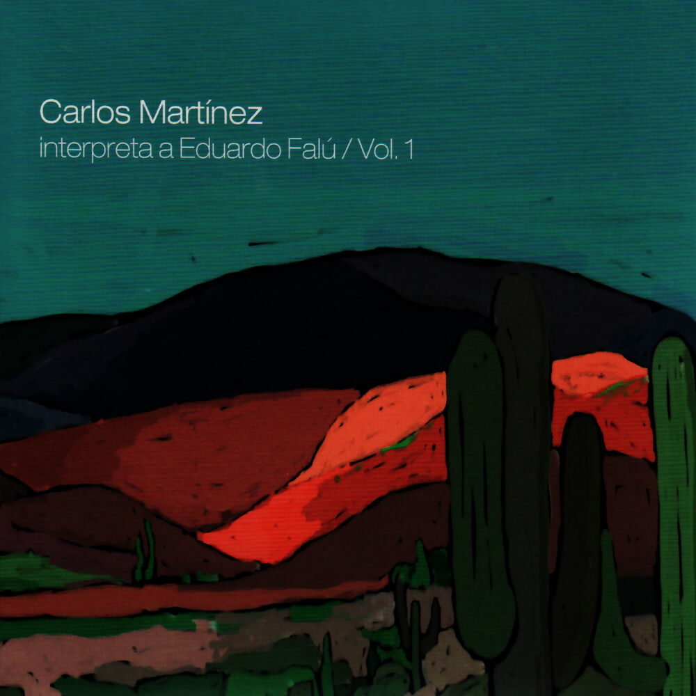 Picture of Carlos Martínez interpreta a Eduardo Falú Vol.1