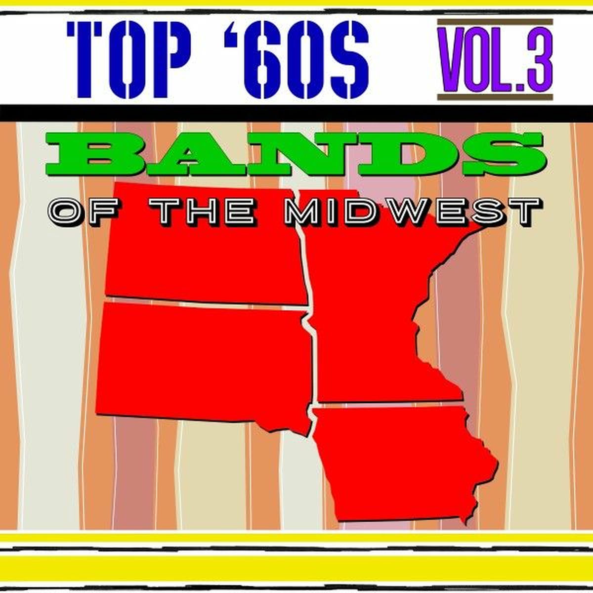 Album cover of Top '60S Bands of the Midwest, Vol. 3