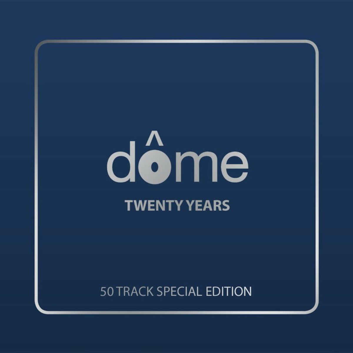 Album cover of Dome: Twenty Years (50 Track Special Edition Edit)