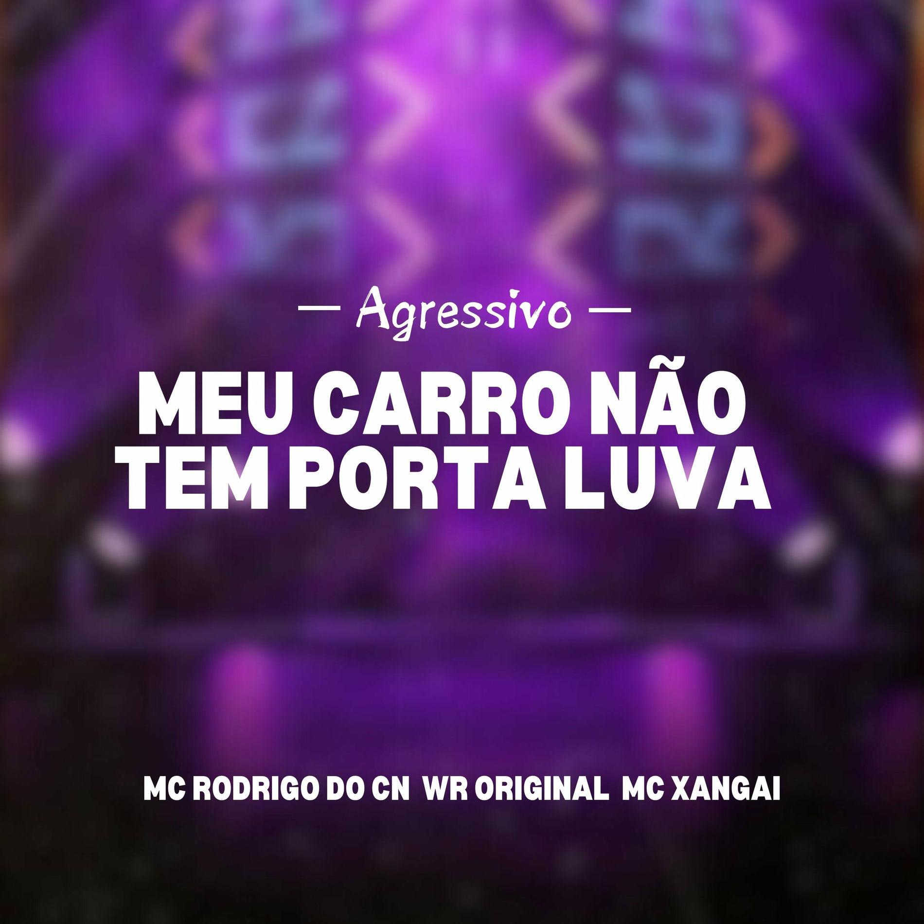 Album cover of Meu carro nao tem porta luva Agressivo (Remix)